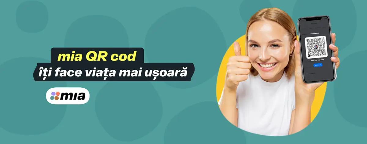 mia QR cod  îți face viața mai ușoară! 